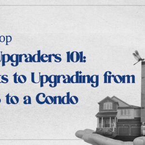 HDB Upgraders 101: Secrets to Upgrading from a HDB to a Condo